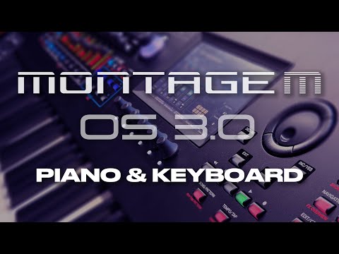 OS 3.0 Piano & Keyboard - Sound demos of new performances from Yamaha MONTAGE M and MODX M