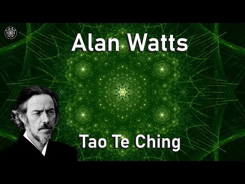 Alan Watts - Lao Tzu's Tao Te Ching