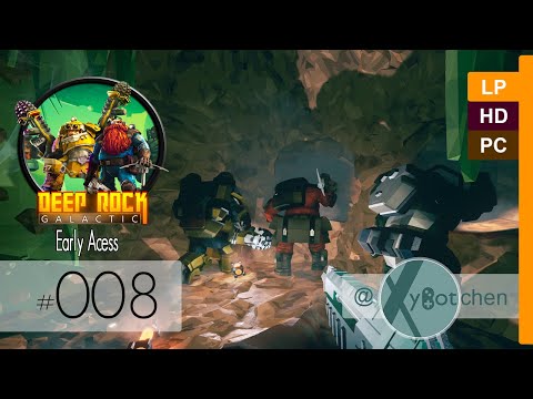 008 | EA | _ | Deep Rock Galactic | xybotchen geht buddeln | Let´s Play