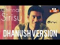 Chinnan Sirusu Dhanush Version Fan Made Kunguma Poovum Konjum Puravum