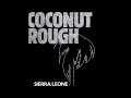 Coconut Rough - Sierra Leone