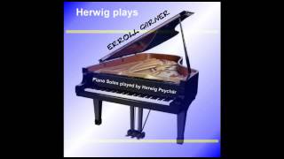 Herwig plays Erroll Garner (Lullaby Of Birdland)