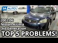 Top 5 Problems Nissan Altima Sedan 3rd Generation 2002 06