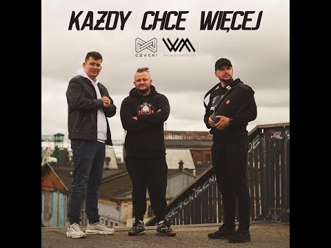 Wasiak & Martyn ESM - Każdy chce więcej (prod. Czvcki)