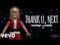 Thank u, next- Ariana Grande ROBLOX MUSIC VIDEO Thank u, next- Ariana Grande ROBLOX MUSIC VIDEO