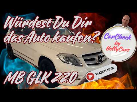 Buyer's warning or insider tip? Mercedes GLK 220 CDI in review!
