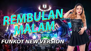 Download lagu FUNKOT - REMBULAN MALAM FUNKOT NEW VERSION 2025 BY DJ RERE MONIQUE mp3