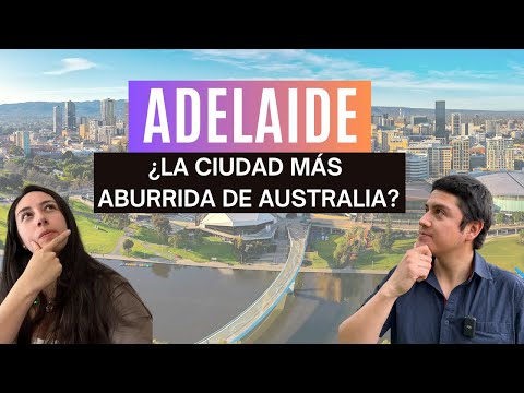 ADELAIDE, the most boring city in Australia?