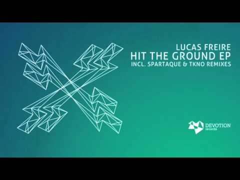 Lucas Freire - Hit The Ground (Spartaque Remix) [Devotion Records] 19/02/16