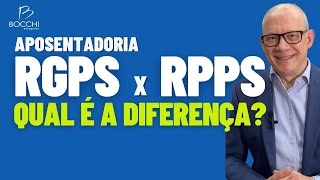 RGPS e RPPS. Qual é a diferença?