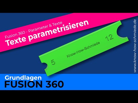 Fusion 360 - Texte parametrisieren - Parameter und Text - PlugIn Parametric Text - Fusion Grundlagen