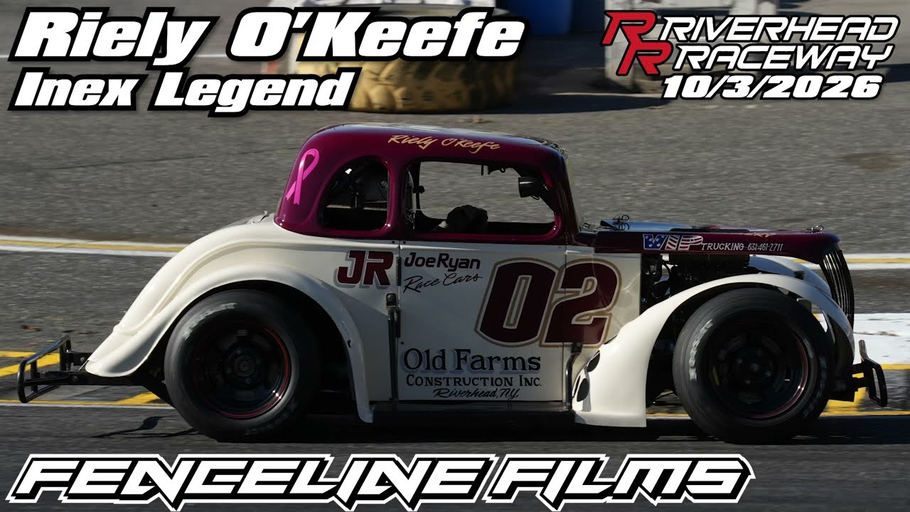 Riely O'Keefe Inex Legend Riverhead Raceway 10/3/2026