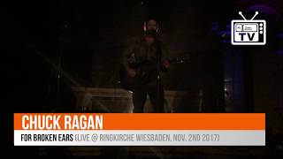 Chuck Ragan - For Broken Ears (Live @ Ringkirche Wiesbaden, Nov. 2nd, 2017)