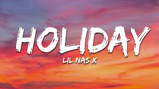 Download lagu Lil Nas X - HOLIDAY (Lyrics) mp3 Download lagu Lil Nas X - HOLIDAY (Lyrics) mp3