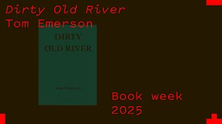 Dirty Old River - Tom Emerson