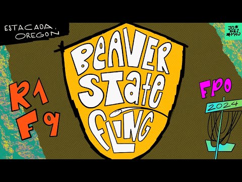 2024 Beaver State Fling | FPO R1F9 | Scoggins, Handley, Finley, Hansen | Jomez Disc Golf