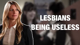 Lesbians Being Useless
