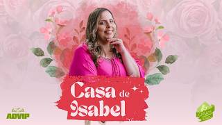 Casa de Isabel | Testemunho: Carmozina Joyce | Palavra: Miss. Luciana Hastenreiter