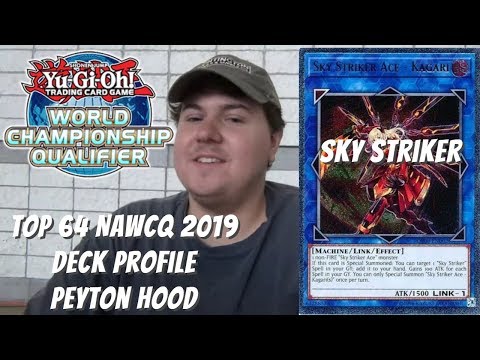 Yugioh 2019 NAWCQ 2019 Top 64 Deck Profile - Sky Striker - Peyton Hood