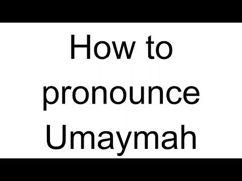 How to Pronounce Umaymah (Arabic)