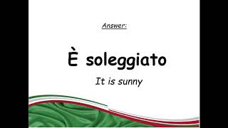 Italian for beginners A1 / lesson 18 / the weather expressions in italian