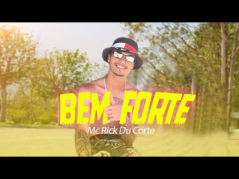 Mc Rick Du Corte   Bem Forte  Lyric Vídeo
