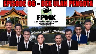 preview picture of video 'Dek ulah pengota - FPMK Eps 06'