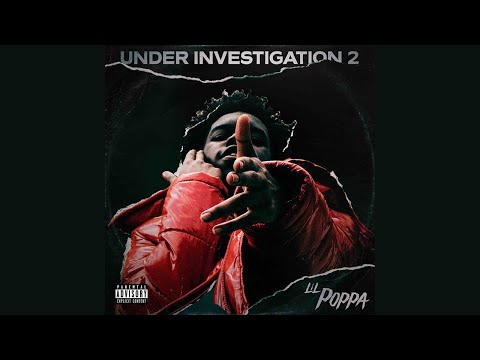 Lil Poppa - Chances feat. NoCap (Under Investigation 2)
