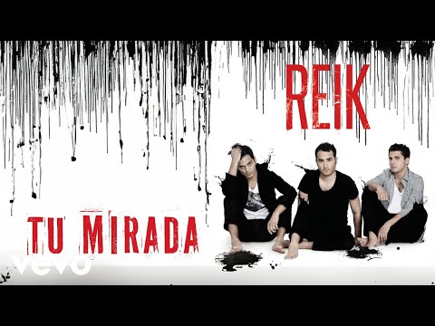 Reik - Tu Mirada (Letra / Lyrics)