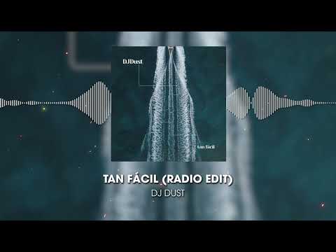 DJ Dust -Tan fácil