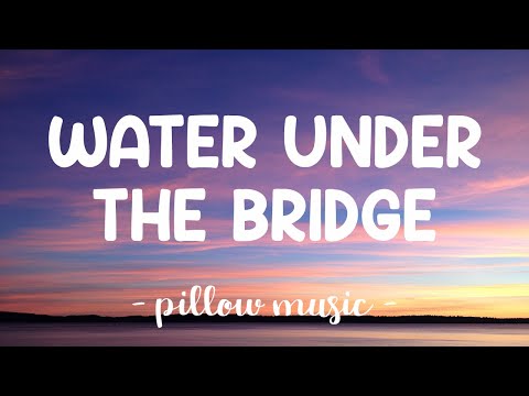 Water Under The Bridge - Adele (Lyrics) 🎵