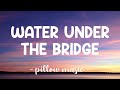 Water Under The Bridge - Adele (Lyrics) 🎵