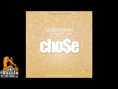 Mally Mall ft. Too Short, D. Bizz - Chose [Prod. JF x Mally Mall] [Thizzler.com]
