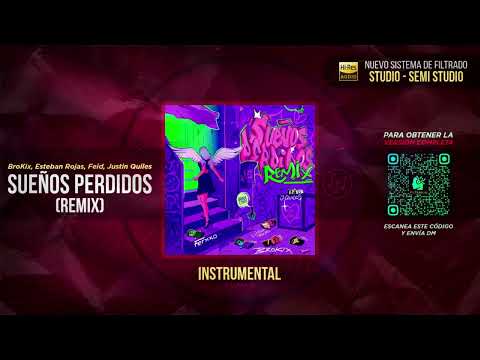 BROKIX, Esteban Rojas, Feid ft. Justin Quiles - Sueños Perdidos (Remix)  🎶 INSTRUMENTAL (Filtrar IA)