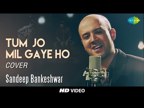 Tum Jo Mil Gaye Ho | Cover I Sandeep Bankeshwar I HD Video