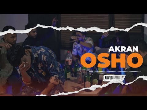 OSHO  - AKRAN (OFFICIAL MUSIC VIDEO) 2024