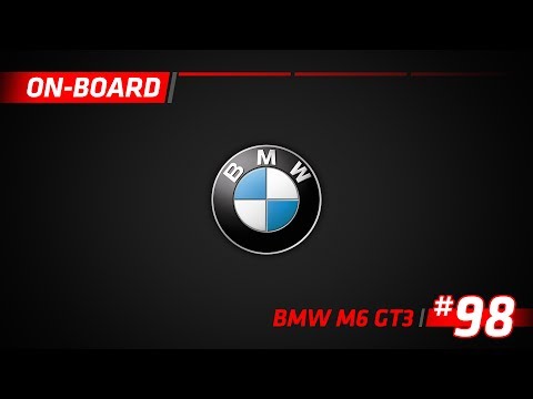 ON-BOARD - ROWE Racing BMW M6 GT3 #98 - SPA 24hrs 2017