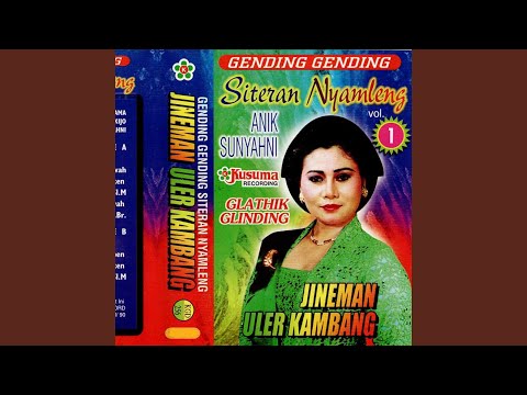JINEMAN ULER KAMBANG miwah GLATHIK GLINDING kalajengaken Ldr. Sri KARONGRON Sl. M. (feat. Riris...