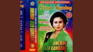 Download lagu JINEMAN ULER KAMBANG miwah GLATHIK GLINDING kalajengaken Ldr. Sri KARONGRON Sl. M. (feat. Riris... mp3