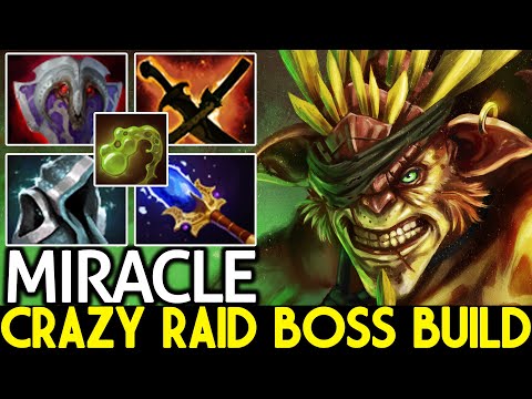 MIRACLE [Bristleback] Crazy Raid Boss Build ft GH IO Dota 2