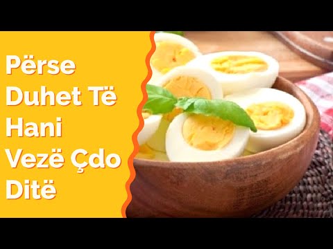 Arsyet Kryesore Për Shëndetin Përse Duhet Të Hani Vezë Çdo Ditë | SHQIP