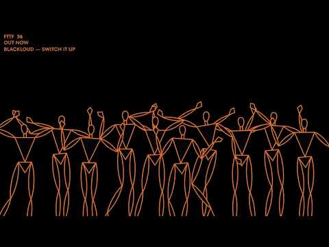 Blackloud - Switch It Up