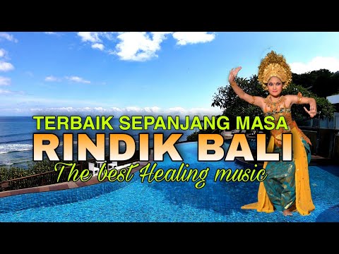 RINDIK BALI TERBAIK SEPANJANG MASA ! GAMELAN BALI