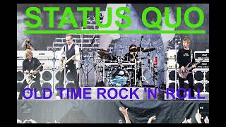 Old Time Rock  'n' Roll - Status Quo