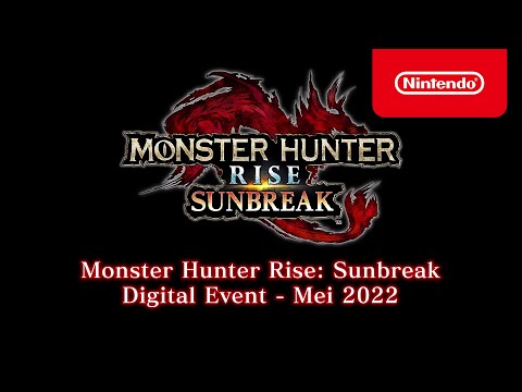Monster Hunter Rise: Sunbreak digital event – Mei 2022