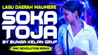 Download lagu LAGU PESTA DAERAH MAUMERE ~ 💃🏻 SOKA TOJA By Bunga Kelan Grup [ GMC REVOLUTION REMIX ] 🔊 mp3