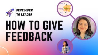 How to give feedback as a Software Developer and Engineering Manager | Developer to Leader