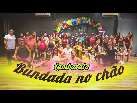 Bundada no chão - Lambasaia / Clube Dance mais