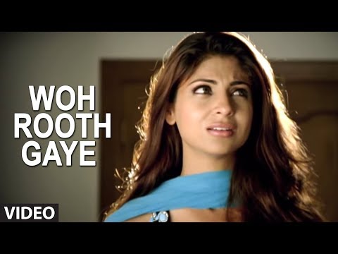 Woh Rooth Gaye — watch video