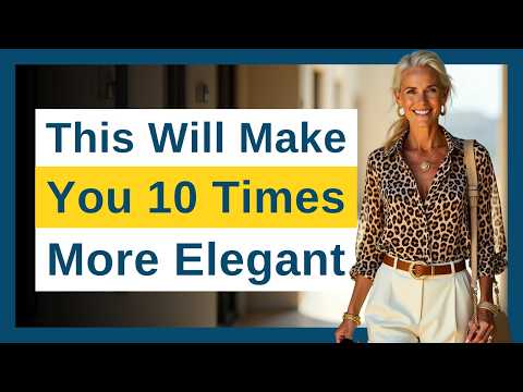 7 Simple WARDROBE CHANGES That Make WOMEN 50+ Look RICH and STYLISH